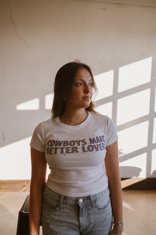 Cowboys Make Better Lovers Baby Tee T-shirt