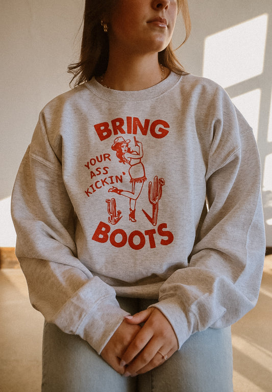 Bring Your Boots Sweatshirt