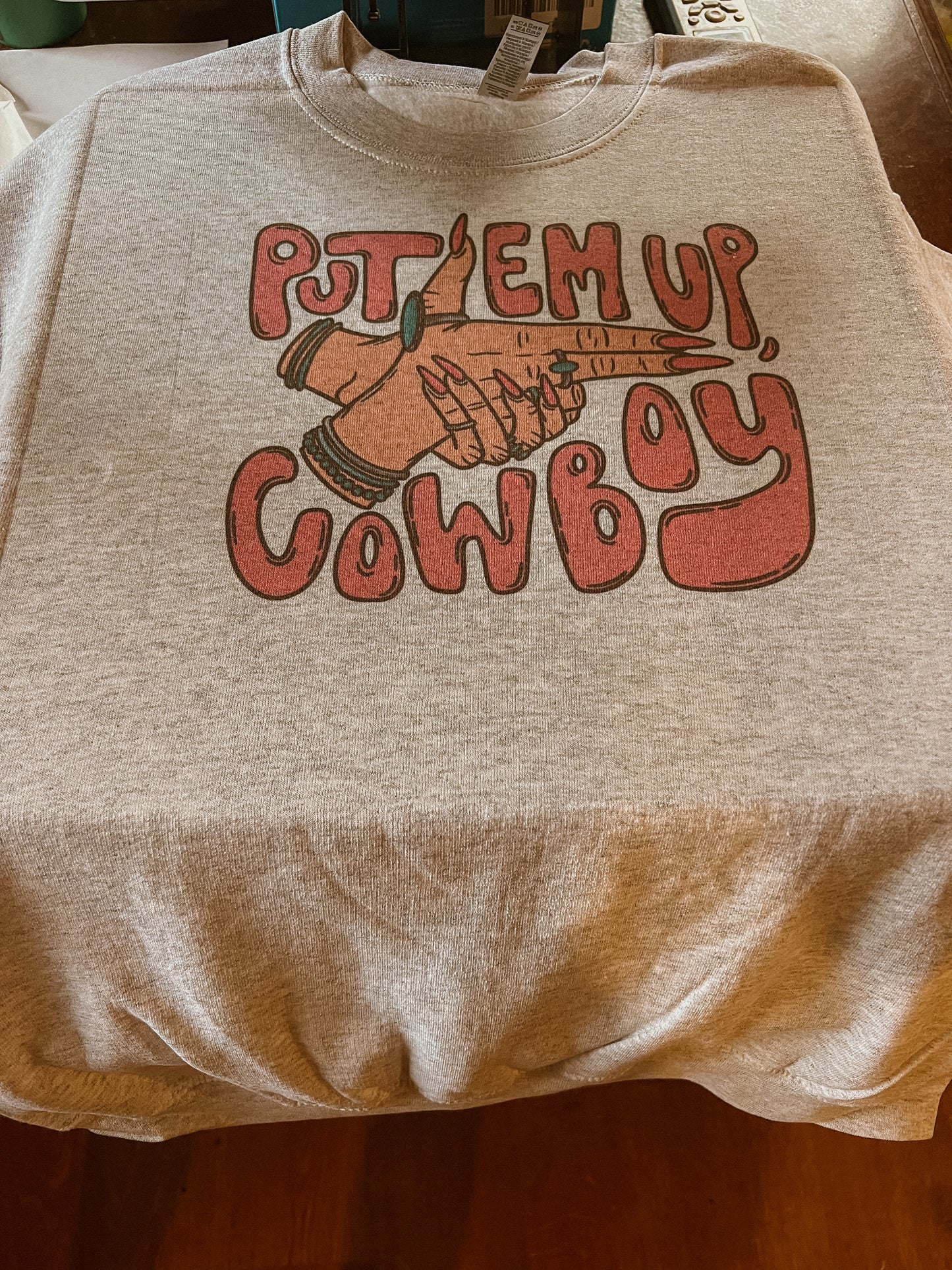 Put ‘Em Up Cowboy Sweatshirt