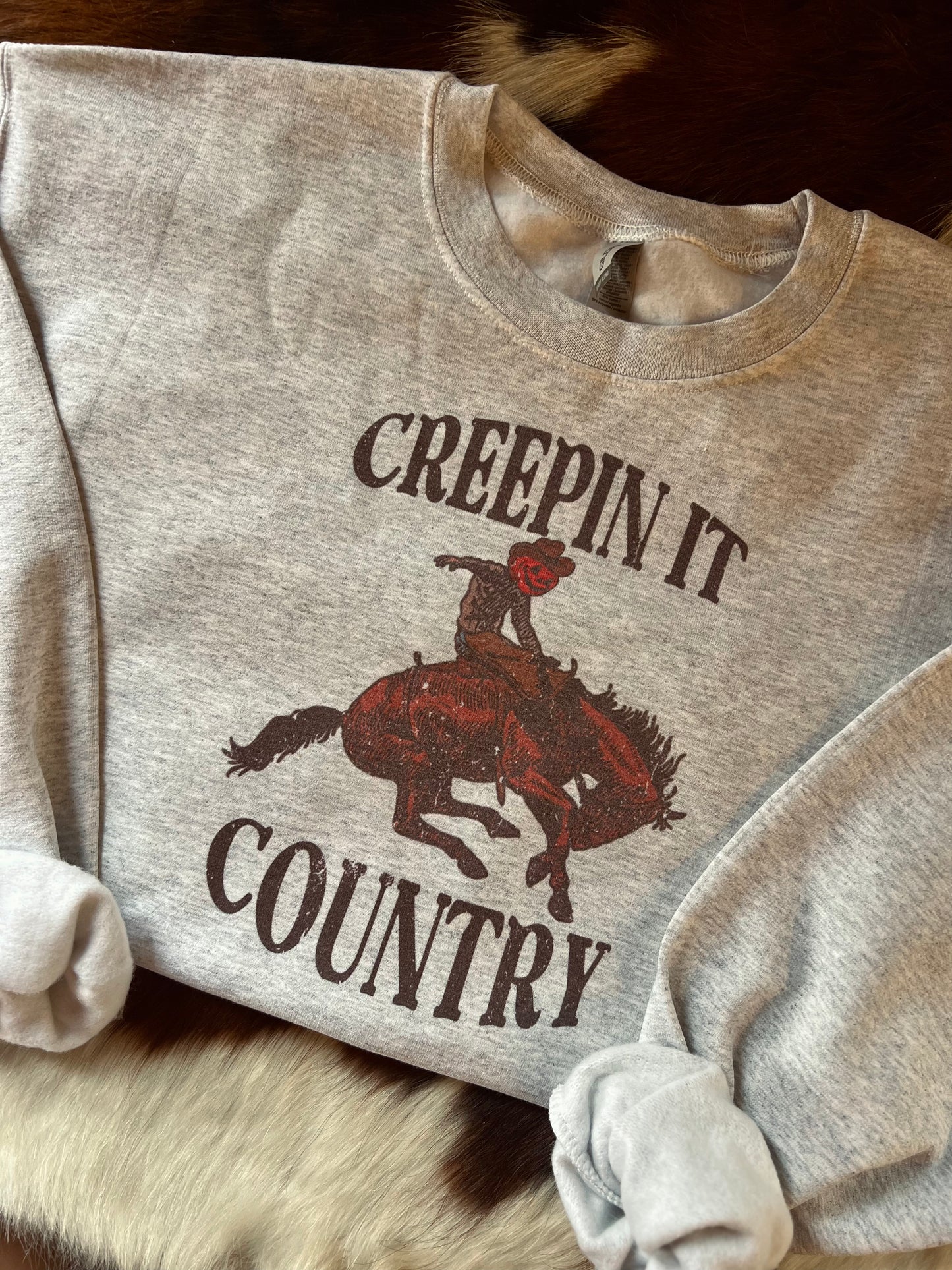 Creepin It Country Sweatshirt