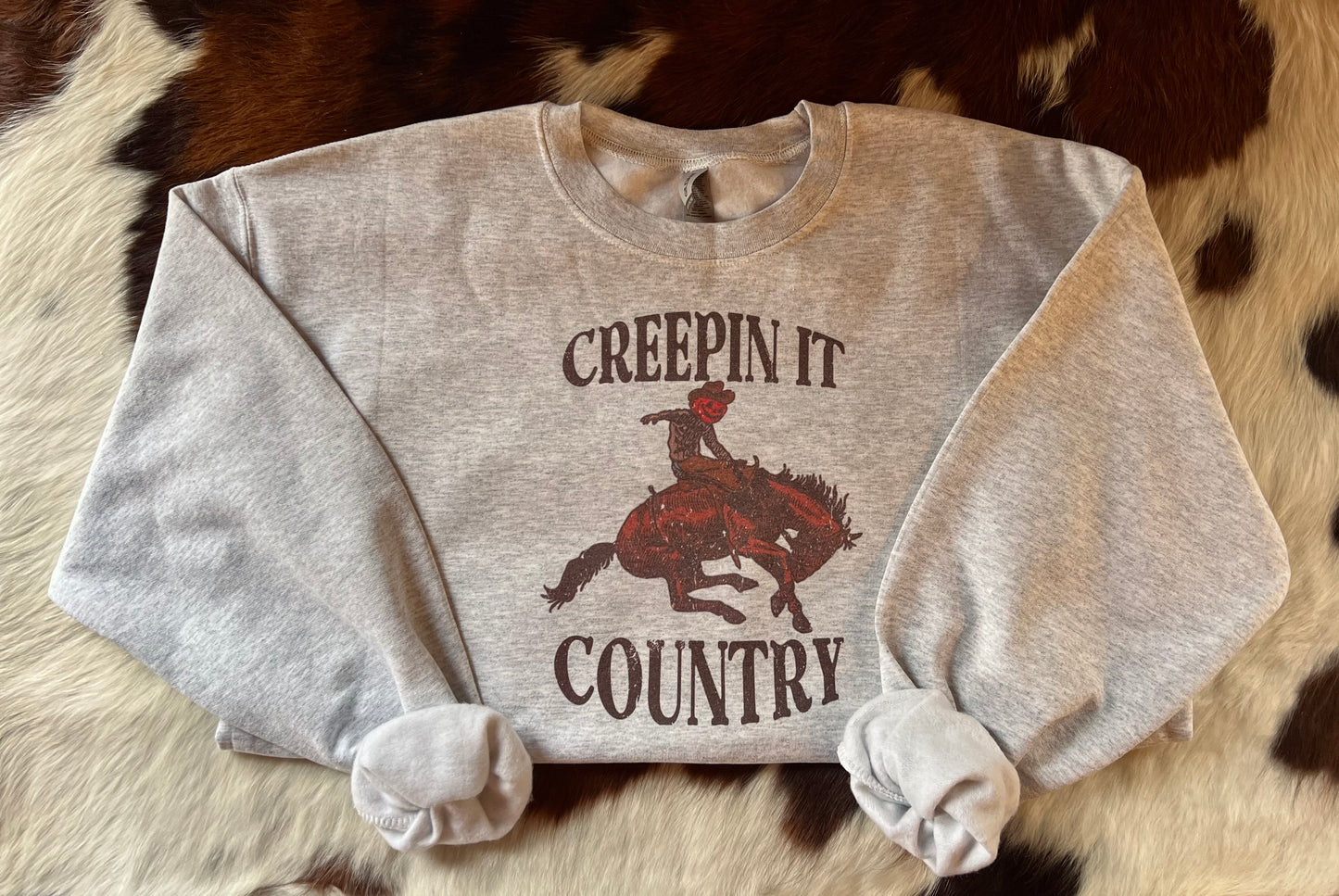 Creepin It Country Sweatshirt