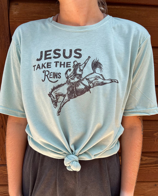 Jesus Take The Reins T-Shirt